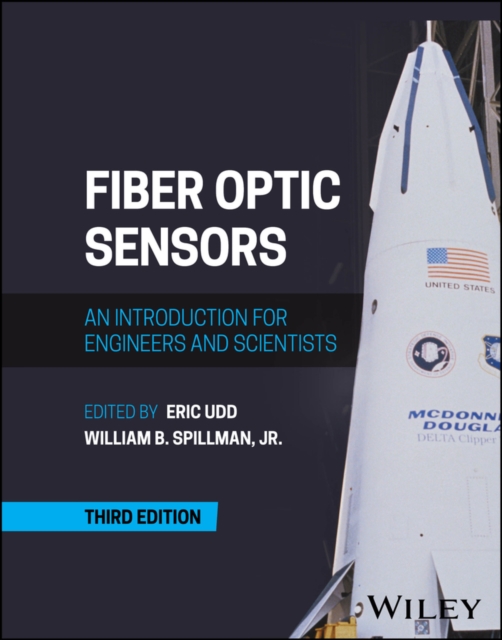 Fiber Optic Sensors : An Introduction for Engineers and Scientists, PDF eBook
