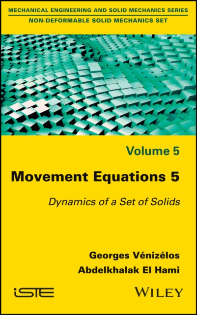 Movement Equations 5 : Dynamics of a Set of Solids, EPUB eBook