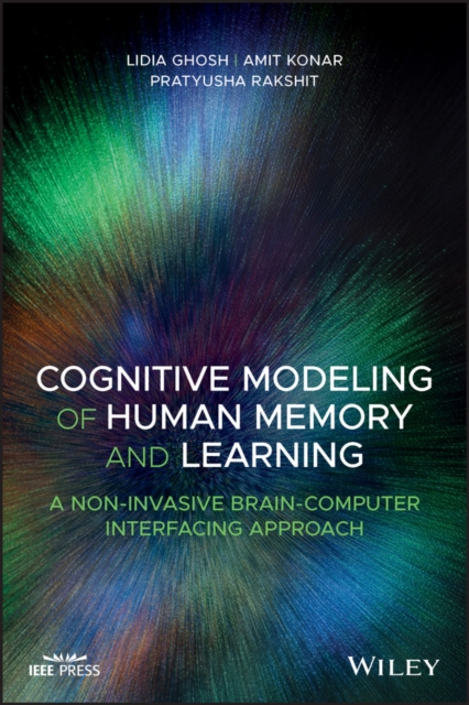 Cognitive Modeling of Human Memory and Learning : A Non-invasive Brain-Computer Interfacing Approach, EPUB eBook