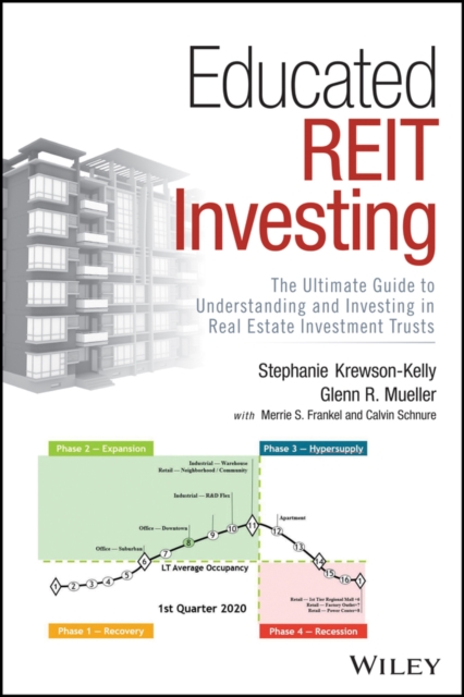 Educated REIT Investing : The Ultimate Guide to Understanding and Investing in Real Estate Investment Trusts, Hardback Book