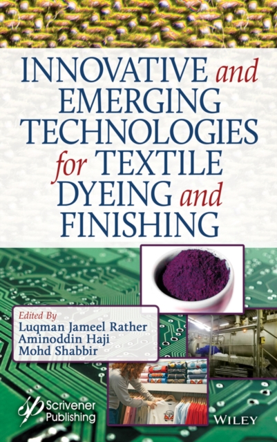 Innovative and Emerging Technologies for Textile Dyeing and Finishing, EPUB eBook