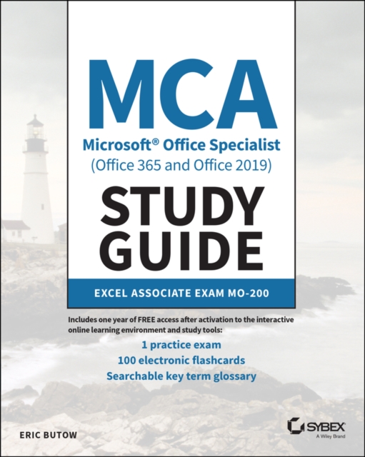 MCA Microsoft Office Specialist (Office 365 and Office 2019) Study Guide : Excel Associate Exam MO-200, Paperback / softback Book