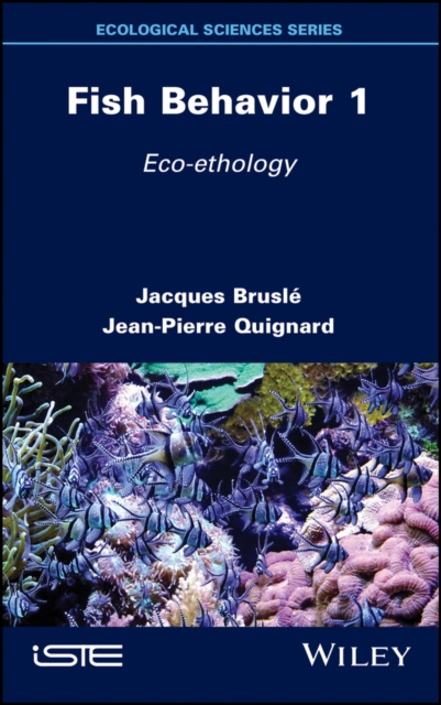 Fish Behavior 1 : Eco-ethology, EPUB eBook