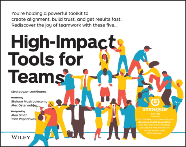High-Impact Tools for Teams : 5 Tools to Align Team Members, Build Trust, and Get Results Fast, EPUB eBook