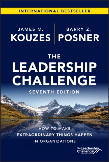 The Leadership Challenge : How to Make Extraordinary Things Happen in Organizations, Hardback Book