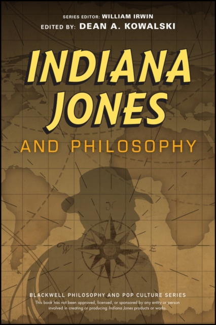 Indiana Jones and Philosophy : Why Did it Have to be Socrates?, PDF eBook
