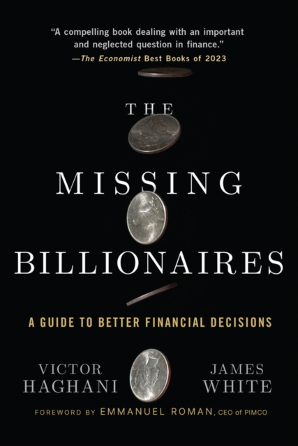 The Missing Billionaires : A Guide to Better Financial Decisions, EPUB eBook