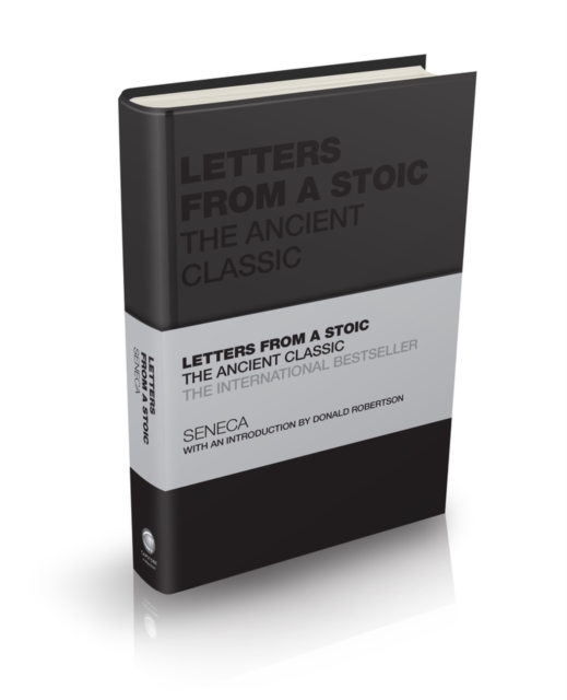 Letters from a Stoic : The Ancient Classic, Hardback Book