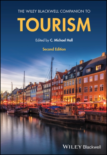 The Wiley Blackwell Companion to Tourism, Hardback Book