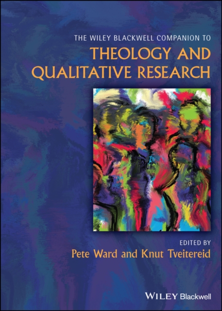 The Wiley Blackwell Companion to Theology and Qualitative Research, EPUB eBook
