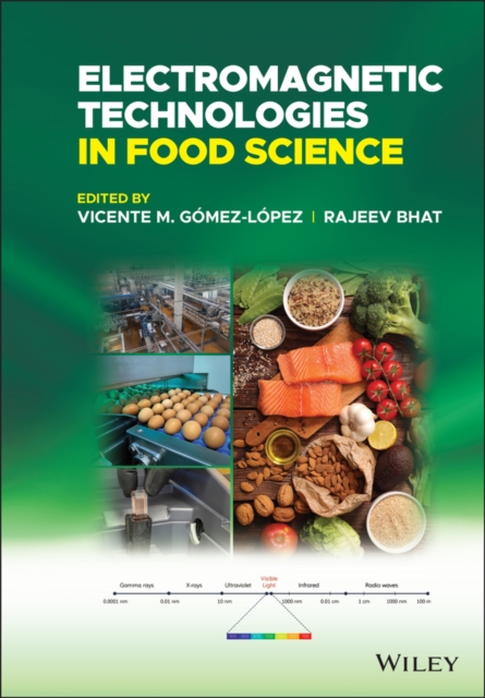 Electromagnetic Technologies in Food Science, Hardback Book