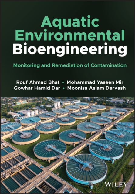 Aquatic Environmental Bioengineering : Monitoring and Remediation of Contamination, EPUB eBook