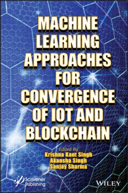 Machine Learning Approaches for Convergence of IoT and Blockchain, EPUB eBook