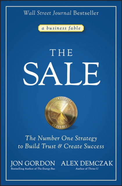 The Sale : The Number One Strategy to Build Trust and Create Success, PDF eBook