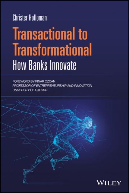 Transactional to Transformational : How Banks Innovate, EPUB eBook
