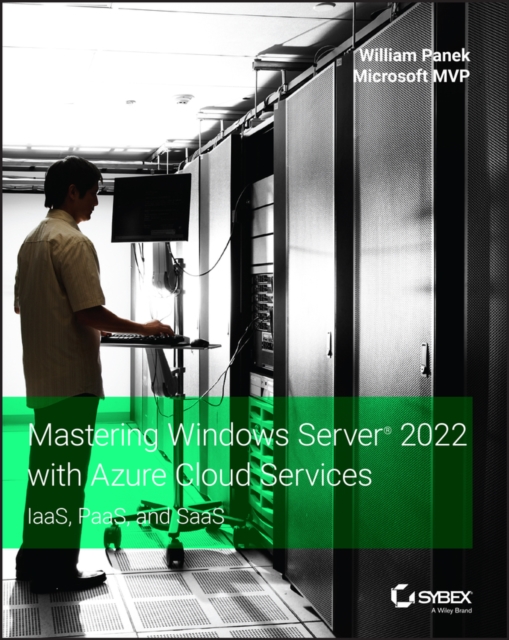 Mastering Windows Server 2022 with Azure Cloud Services : IaaS, PaaS, and SaaS, EPUB eBook
