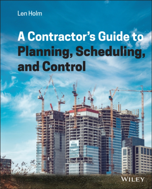 A Contractor's Guide to Planning, Scheduling, and Control, PDF eBook