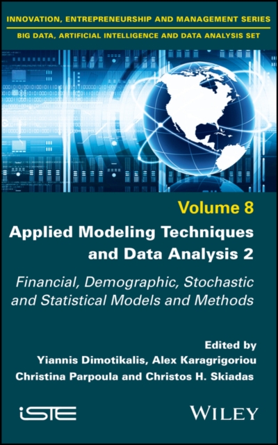 Applied Modeling Techniques and Data Analysis 2 : Financial, Demographic, Stochastic and Statistical Models and Methods, EPUB eBook