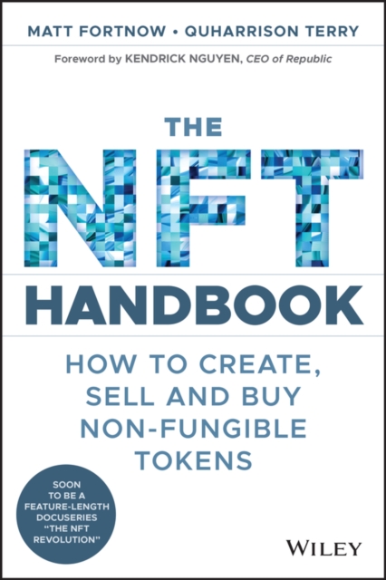 The NFT Handbook : How to Create, Sell and Buy Non-Fungible Tokens, EPUB eBook