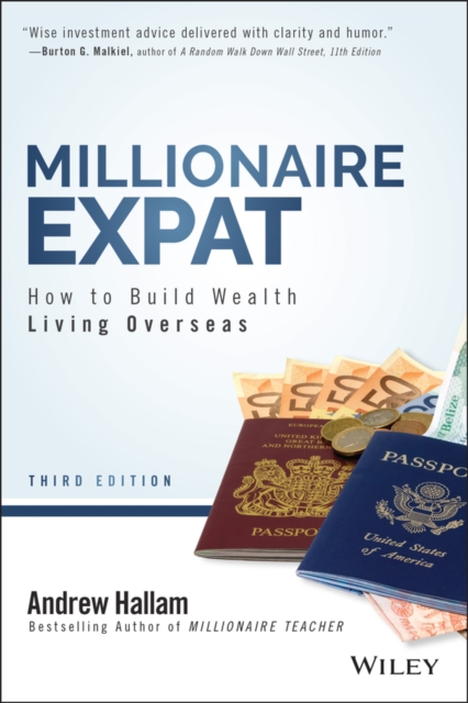 Millionaire Expat : How To Build Wealth Living Overseas, PDF eBook