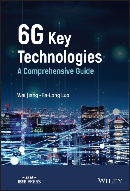 6G Key Technologies : A Comprehensive Guide, PDF eBook