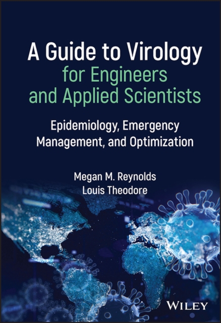 A Guide to Virology for Engineers and Applied Scientists : Epidemiology, Emergency Management, and Optimization, EPUB eBook