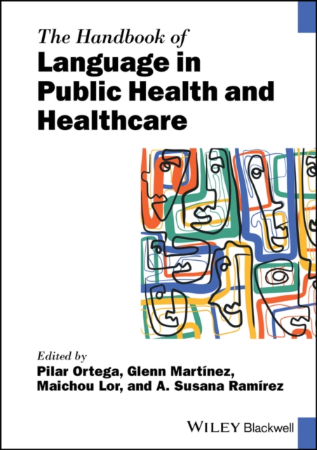 The Handbook of Language in Public Health and Healthcare, Hardback Book