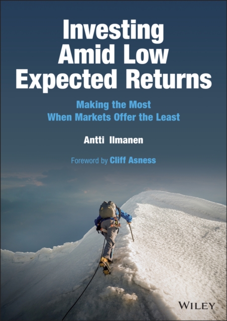 Investing Amid Low Expected Returns : Making the Most When Markets Offer the Least, EPUB eBook