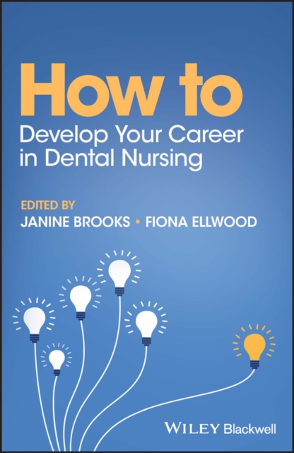 How to Develop Your Career in Dental Nursing, Paperback / softback Book