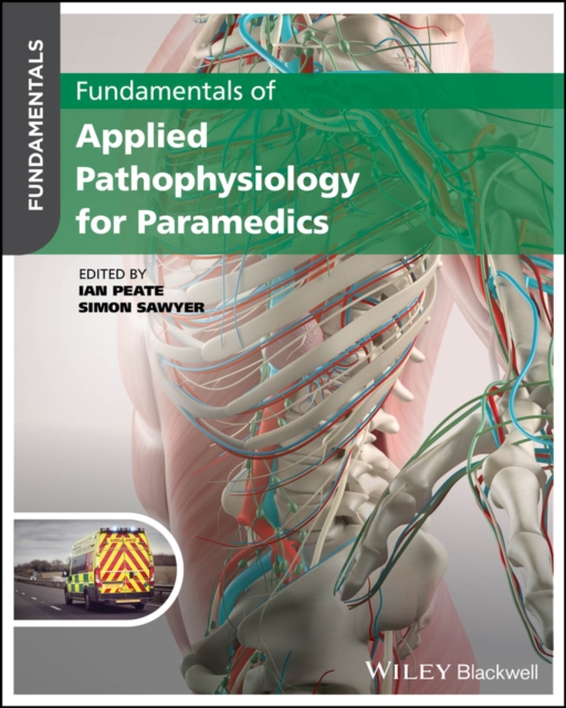Fundamentals of Applied Pathophysiology for Paramedics, Paperback / softback Book
