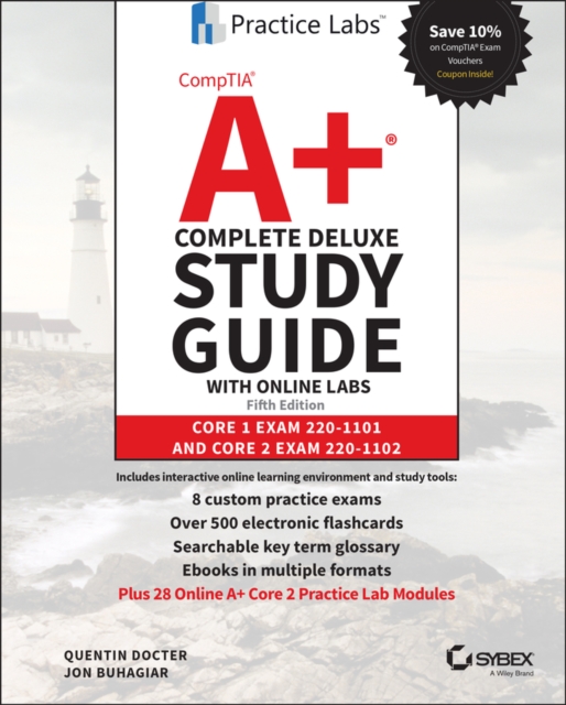 CompTIA A+ Complete Deluxe Study Guide with Online Labs : Core 1 Exam 220-1101 and Core 2 Exam 220-1102, Hardback Book