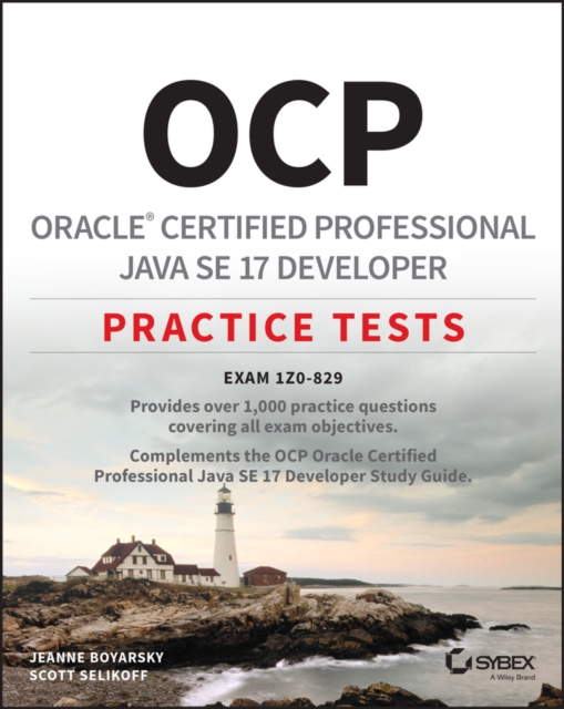 OCP Oracle Certified Professional Java SE 17 Developer Practice Tests : Exam 1Z0-829, Paperback / softback Book