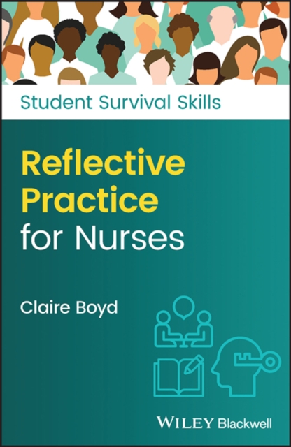 Reflective Practice for Nurses, PDF eBook
