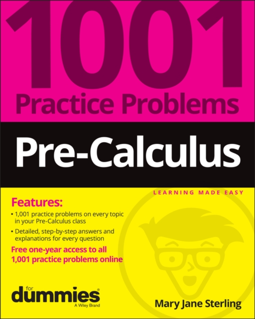 Pre-Calculus: 1001 Practice Problems For Dummies (+ Free Online Practice), Paperback / softback Book