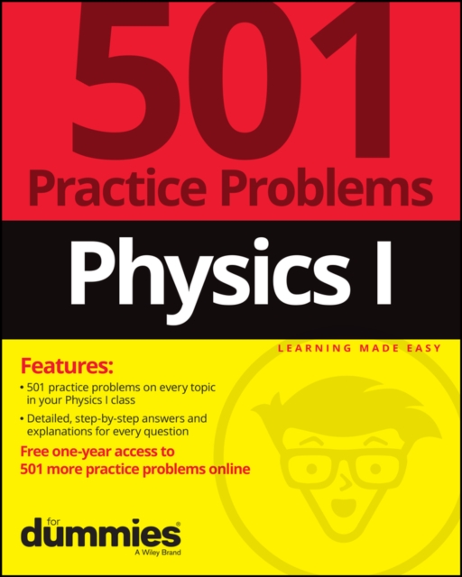 Physics I: 501 Practice Problems For Dummies (+ Free Online Practice), Paperback / softback Book