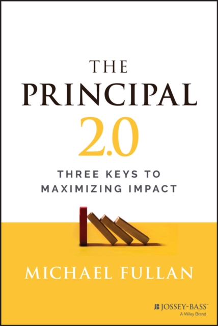 The Principal 2.0 : Three Keys to Maximizing Impact, PDF eBook