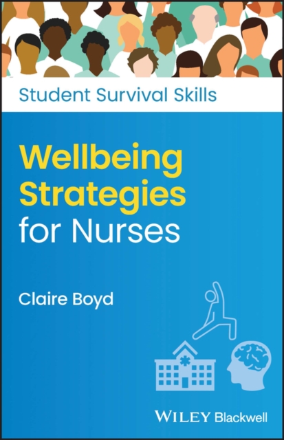Wellbeing Strategies for Nurses, Paperback / softback Book