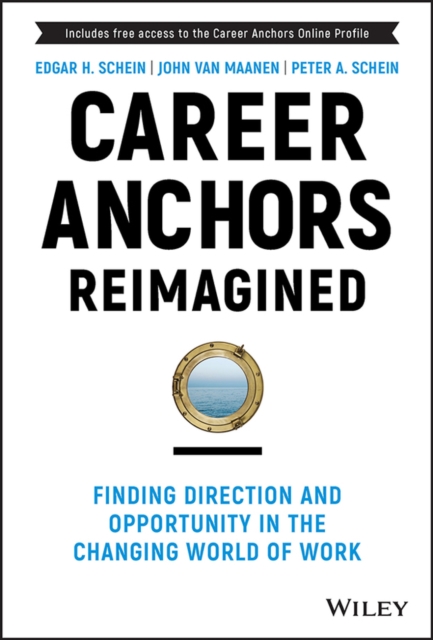 Career Anchors Reimagined : Finding Direction and Opportunity in the Changing World of Work, Hardback Book