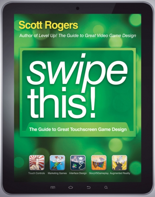 Swipe This! : The Guide to Great Touchscreen Game Design, PDF eBook
