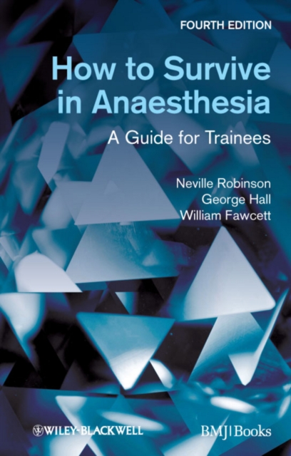 How to Survive in Anaesthesia : A Guide for Trainees, EPUB eBook