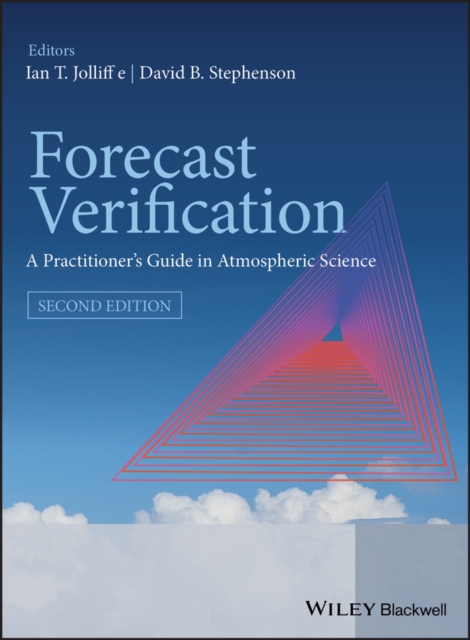 Forecast Verification : A Practitioner's Guide in Atmospheric Science, EPUB eBook