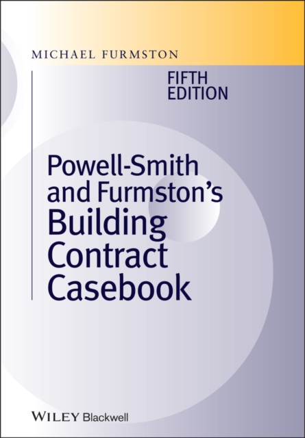 Powell ]Smith and Furmston's Building Contract Casebook, EPUB eBook