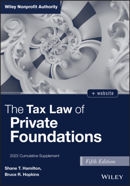 The Tax Law of Private Foundations : 2022 Cumulative Supplement, PDF eBook