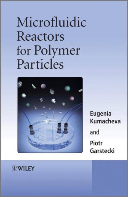 Microfluidic Reactors for Polymer Particles, EPUB eBook
