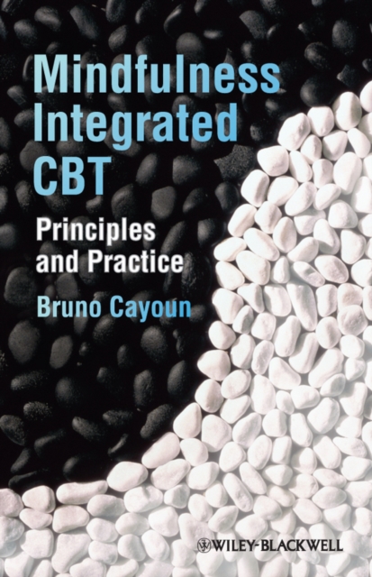 Mindfulness-integrated CBT : Principles and Practice, PDF eBook