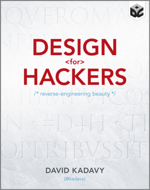 Design for Hackers : Reverse Engineering Beauty, Paperback / softback Book