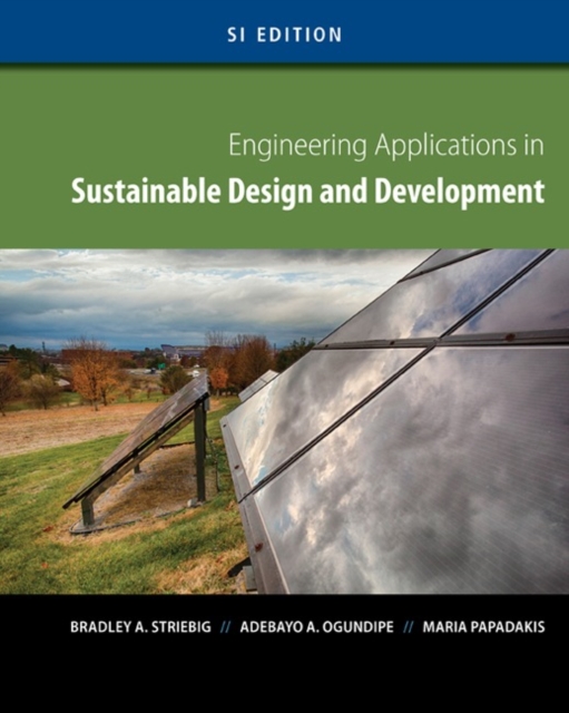 Engineering Applications in Sustainable Design and Development, SI Edition, Hardback Book