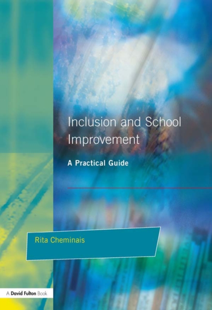Inclusion and School Improvement : A Practical Guide, PDF eBook