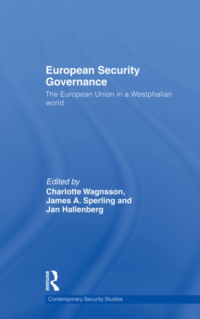 European Security Governance : The European Union in a Westphalian World, EPUB eBook