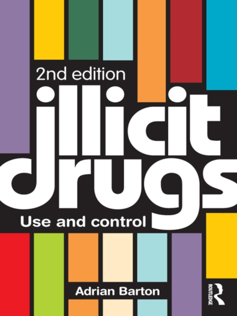 Illicit Drugs : Use and control, EPUB eBook